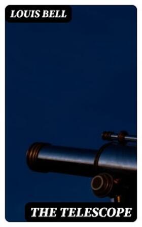 Bell |  The Telescope | eBook | Sack Fachmedien