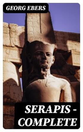 Ebers |  Serapis - Complete | eBook | Sack Fachmedien