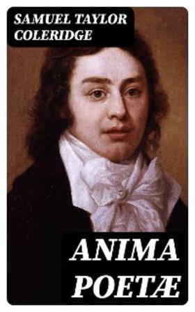 Coleridge |  Anima Poetæ | eBook | Sack Fachmedien