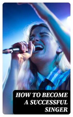 Caruso / Davies / Butt |  How to Become a Successful Singer | eBook | Sack Fachmedien