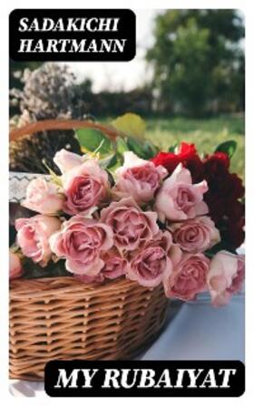 Hartmann |  My Rubaiyat | eBook | Sack Fachmedien