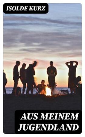Kurz |  Aus meinem Jugendland | eBook | Sack Fachmedien