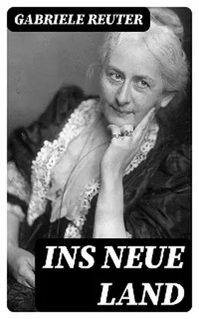 Reuter |  Ins neue Land | eBook | Sack Fachmedien