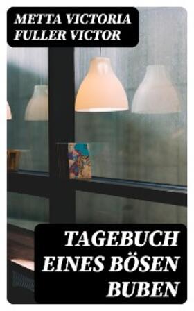 Victor |  Tagebuch eines bösen Buben | eBook | Sack Fachmedien