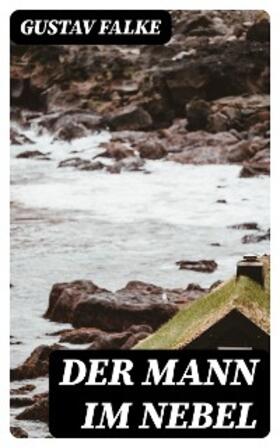 Falke |  Der Mann im Nebel | eBook | Sack Fachmedien