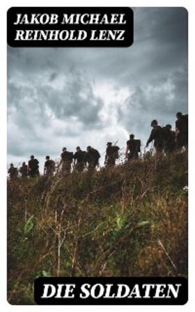Lenz |  Die Soldaten | eBook | Sack Fachmedien
