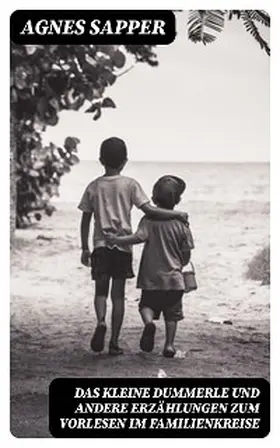 Sapper |  Das kleine Dummerle und andere Erzählungen zum Vorlesen im Familienkreise | eBook | Sack Fachmedien