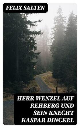 Salten |  Herr Wenzel auf Rehberg und sein Knecht Kaspar Dinckel | eBook | Sack Fachmedien