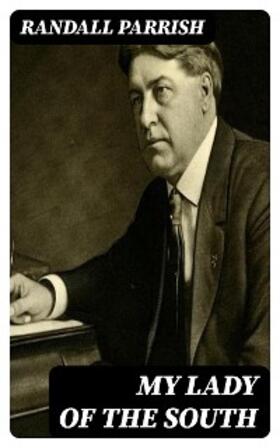 Parrish |  My lady of the South | eBook | Sack Fachmedien