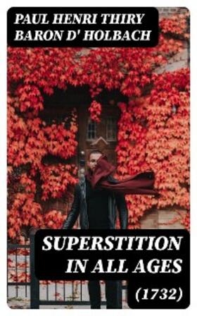 Holbach |  Superstition In All Ages (1732) | eBook | Sack Fachmedien