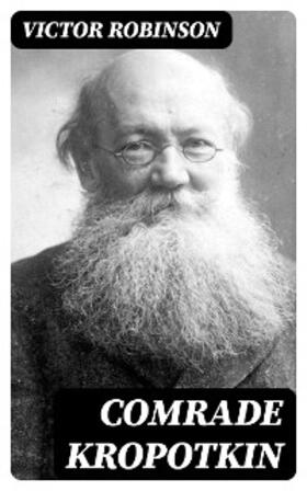 Robinson |  Comrade Kropotkin | eBook | Sack Fachmedien