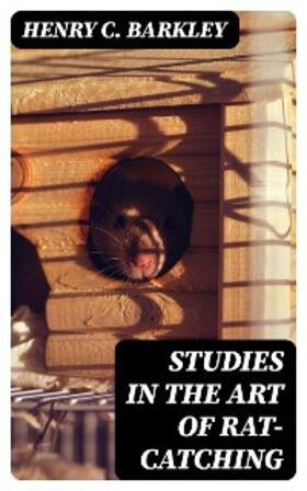 Barkley |  Studies in the Art of Rat-catching | eBook | Sack Fachmedien