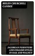 Candee |  Jacobean Furniture and English Styles in Oak and Walnut | eBook | Sack Fachmedien
