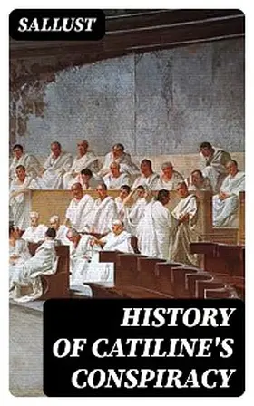 Sallust / DigiCat |  History of Catiline's Conspiracy | eBook | Sack Fachmedien