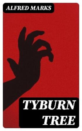 Marks |  Tyburn Tree | eBook | Sack Fachmedien