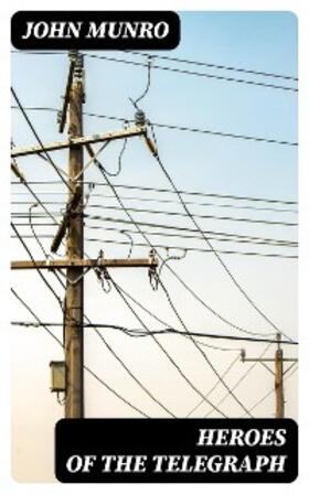 Munro |  Heroes of the Telegraph | eBook | Sack Fachmedien