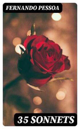 Pessoa |  35 Sonnets | eBook | Sack Fachmedien