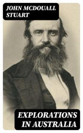 Stuart |  Explorations in Australia | eBook | Sack Fachmedien