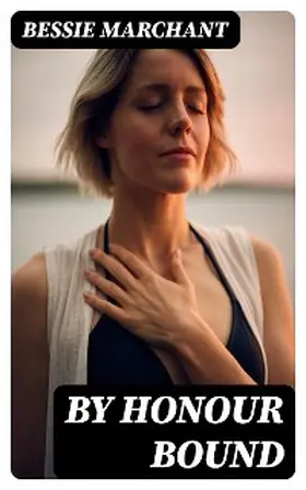 Marchant |  By Honour Bound | eBook | Sack Fachmedien