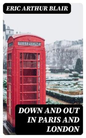 Blair |  Down and Out in Paris and London | eBook | Sack Fachmedien