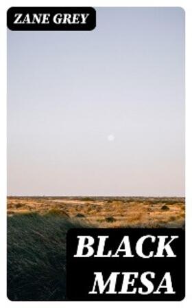 Grey |  Black Mesa | eBook | Sack Fachmedien