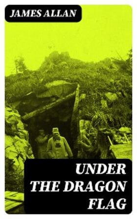 Allan |  Under the Dragon Flag | eBook | Sack Fachmedien
