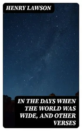 Lawson |  In the Days When the World Was Wide, and Other Verses | eBook | Sack Fachmedien