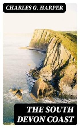 Harper |  The South Devon Coast | eBook | Sack Fachmedien