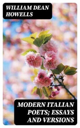 Howells | Modern Italian Poets; Essays and Versions | E-Book | www.sack.de
