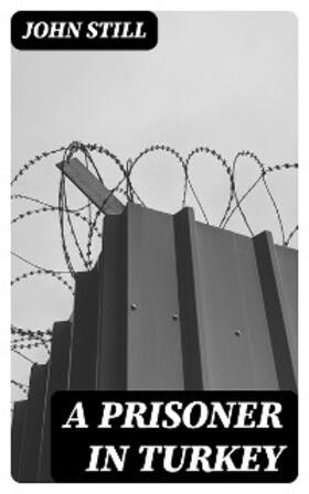 Still |  A Prisoner in Turkey | eBook | Sack Fachmedien