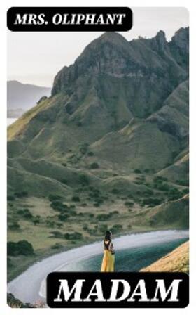 Oliphant |  Madam | eBook | Sack Fachmedien