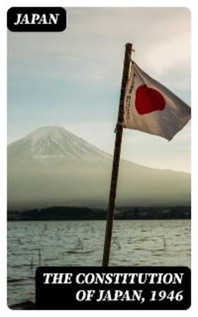 Japan / DigiCat |  The Constitution of Japan, 1946 | eBook | Sack Fachmedien