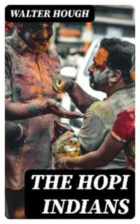 Hough | The Hopi Indians | E-Book | www.sack.de