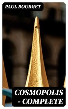 Bourget |  Cosmopolis - Complete | eBook | Sack Fachmedien
