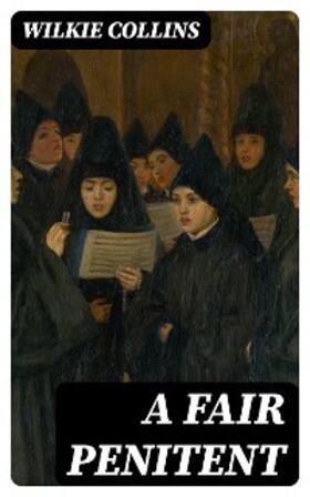 Collins |  A Fair Penitent | eBook | Sack Fachmedien