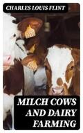 Flint |  Milch Cows and Dairy Farming | eBook | Sack Fachmedien
