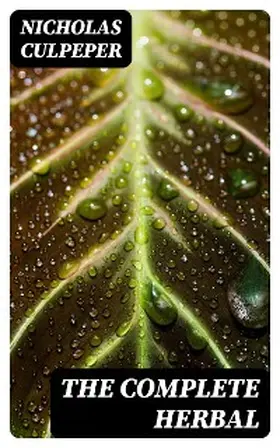 Culpeper |  The Complete Herbal | eBook | Sack Fachmedien
