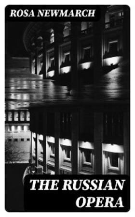 Newmarch |  The Russian Opera | eBook | Sack Fachmedien