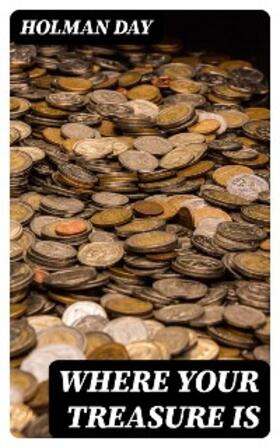 Day |  Where Your Treasure Is | eBook | Sack Fachmedien