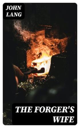 Lang |  The Forger's Wife | eBook | Sack Fachmedien