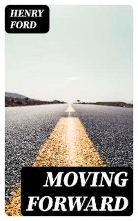 Ford |  Moving Forward | eBook | Sack Fachmedien