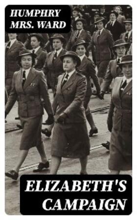 Ward |  Elizabeth's Campaign | eBook | Sack Fachmedien