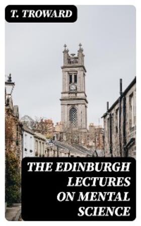 Troward | The Edinburgh Lectures on Mental Science | E-Book | sack.de