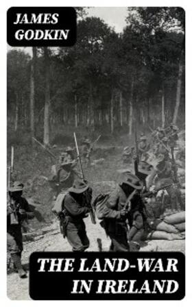 Godkin |  The Land-War in Ireland | eBook | Sack Fachmedien