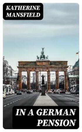 Mansfield |  In a German Pension | eBook | Sack Fachmedien