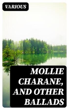 Wise |  Mollie Charane, and Other Ballads | eBook | Sack Fachmedien