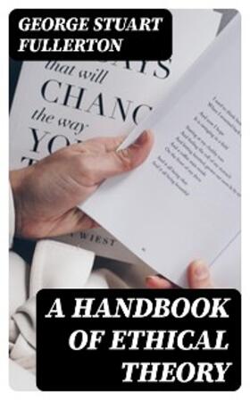 Fullerton | A Handbook of Ethical Theory | E-Book | www.sack.de