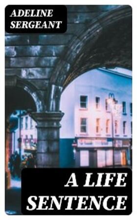 Sergeant |  A Life Sentence | eBook | Sack Fachmedien