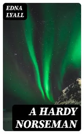 Lyall | A Hardy Norseman | E-Book | www.sack.de