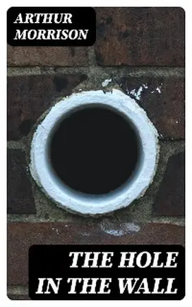 Morrison |  The Hole in the Wall | eBook | Sack Fachmedien